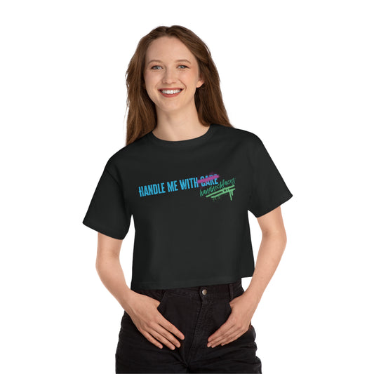 Handle me with... Cropped T-Shirt